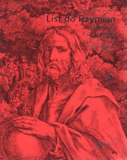 List do Rzymian. Katolicki Komentarz do Pisma Świętego (książka) - Scott W. Hahn, Biblia, Wydawnictwo Duszpasterstwa Rolników, 2021 r., oprawa miękka - 06983 9788379064137