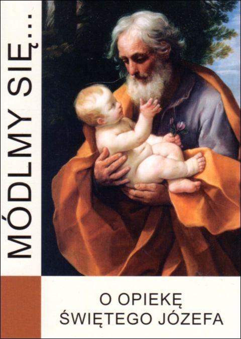 Módlmy się... o opiekę św. Józefa (książka) - Artur J. Katolo  (opr.) , nowenny i modlitwy, WYD. JUT, 2021 r., oprawa miękka - 05823 9788366435421
