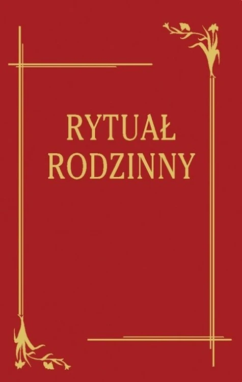 Rytuał rodzinny (książka) - Bp J. Wysocki, obrzędy rytuały, Wydawnictwo Duszpasterstwa Rolników, 2000 r., oprawa twarda - 05784 9788387684938