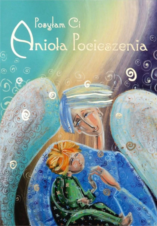 Posyłam Ci Anioła Pocieszenia - karnet z kopertą (s: Z aniołami 4) - 03172 5907564022729