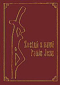 Zostań z nami Panie Jezu - modlitewnik dla starszych (książka) - ks. Stanisław Chabiński SAC, modlitewniki, Wydawnictwo Apostolicum, 2002 r., oprawa twarda - 09170 9788370311155