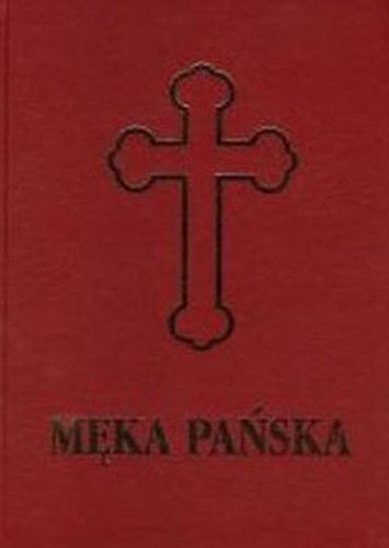 Męka Pańska - dla organistów - praca zbiorowa, śpiewniki, HEJNAŁ, 2014 r., oprawa twarda - 03518 9878387554987